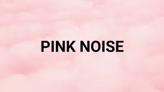 1 Hour Pink Noise | Focus, Sleep, Studying, Memory Enhancer and Blocking Noise