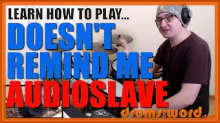 ★ Doesn't Remind Me (Audioslave) ★ Drum Lesson PREVIEW | How To Play Song (Brad Wilk)