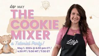 THE COOKIE MIXER: Muted, Dreamy Colors + How to Erase Mistakes Like A Pro
