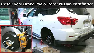 How To Replace Rear Brake Pad & Rotor on Nissan Pathfinder | 2013 - 2020