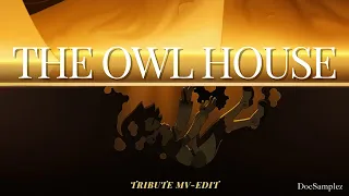 The Owl House || (S1-3) 2020-23 || TRIBUTE MV EDIT -Viva la Vida