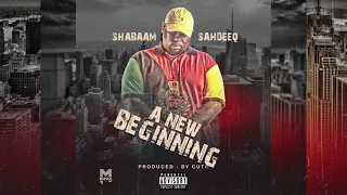 Shabaam Sahdeeq - A new beginning by  prod by Cuth