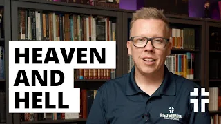 What Do Christians Believe About the Afterlife? | Ask Redeemer | Kyle Swanson