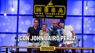 Lloramos de RISA con JOHN JAIRO PÉREZ (Don Ebrio) 😂 La Mesa de Trabajo