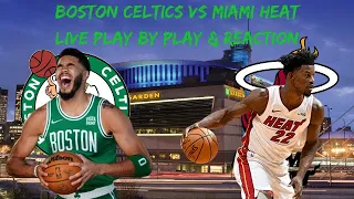 Boston Celtics Vs. Miami Heat Game 4 | Live Play By Play & Reaction