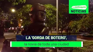 La 'gorda de botero', la novia de toda una ciudad  - Teleantioquia Noticias