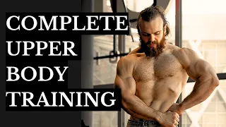 FULL UPPER BODY HYPERTROPHY TRAINING (advanced tips and next level walkthrough)