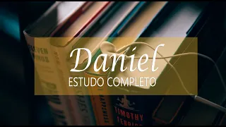 Daniel - Estudo Bíblico Completo #23