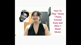 How to Play " Misty " Piano Tutorial Easy and Slow + Sheet Music