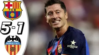 Barcelona vs Valencia 5-1- All Goals & Extended Highlights - 2022