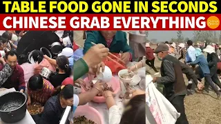 A Table Full of Food Gone in a Second, the Chinese Grab Everything! Is It Poverty Fear?