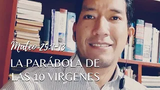 La parábola de las 10 vírgenes | Mateo 25:1-13