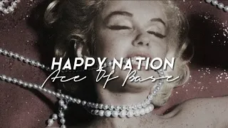 Ace Of Base - Happy Nation (TRADUÇÃO // LEGENDADO)