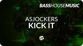 Asjockers - Kick It