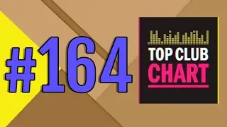 Top Club Chart #164 - Top 25 Dance Tracks (19.05.2018)