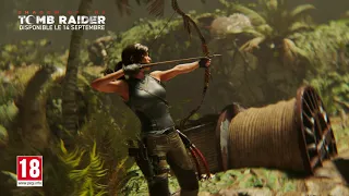 Shadow of the Tomb Raider Spot TV - Devenez Tomb Raider