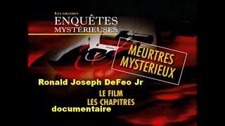 les grandes enquêtes mystérieuses Ronald joseph defeo jr amityville  ( documentaire )