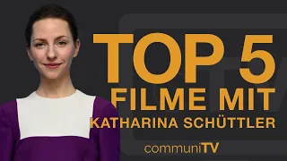 TOP 5: Katharina Schüttler Filme