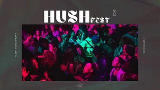 Hush Music Party- Hush Fest 2022 Full Set