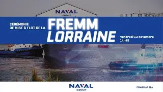 Mise à flot de la FREMM Lorraine