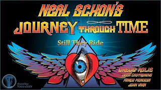 Journey - "Still They Ride" ( Neal Schon's Journey Through Time)