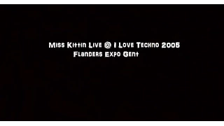 Miss Kittin Live @ I Love Techno 2005