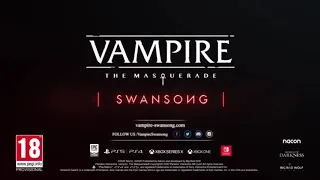 Vampire  The Masquerade – Swansong Синематик трейлер на русском