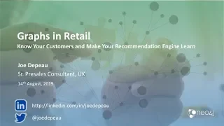 Graphs in Retail   Know Your Customers and Make Your Recommendation Engine Learn