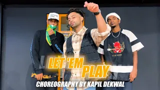 Let 'em Play - Karan Aujla  I Proof I Sukh Sanghera I KAPIL DEKWAL CHOREOGRAPHY  | CLASS VIDEO