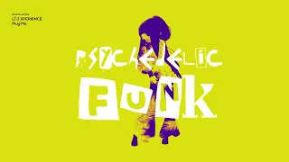 PSYCHEDELIC FUNK - THE BEST OF JAZZ FUNKY GROOVES