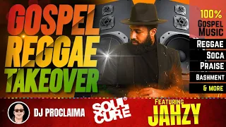 GOSPEL REGGAE | Jahzy | Gospel Reggae Takeover | DJ Proclaima | 100% Gospel Reggae Music