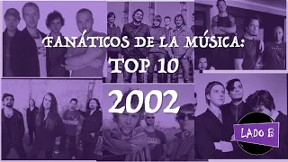 Fanáticos de la música hablan: Top 10  - 2002