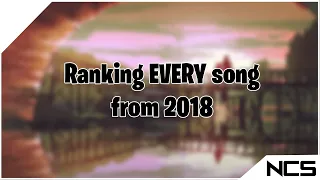 Ranking EVERY song from 2018 on NCS