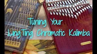 How to Tune Your LingTing Chromatic Kalimba LT-K34V