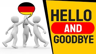 Begrüßung und Abschied - hello and goodbye in German