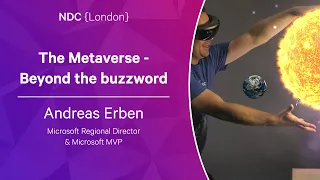 The Metaverse - Beyond the buzzword - Andreas Erben - NDC London 2023