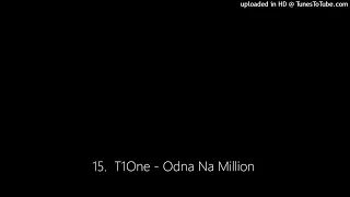 15.  T1One - Odna Na Million