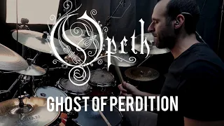 Opeth - Ghost of Perdition (drum cover - single take)