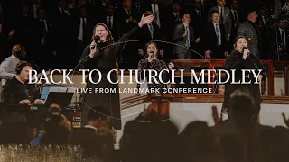 Back To Church Medley | Live | Landmark 2023