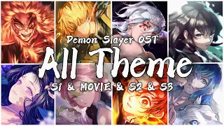 Demon Slayer All Theme | S1 & S2 & S3 & MUGENTRAIN