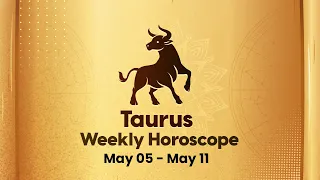 Taurus Weekly Horoscope: May 05 to 11, 2024