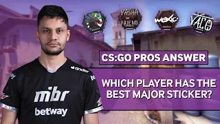 CS:GO Pros Answer: Which Player Has The Best Major Sticker?