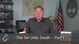 The Sin Unto Death 1 - Student of the Word 617