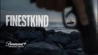 "Finestkind" - Original Movie | Paramount + | MEGATRAILER'S STRIKER