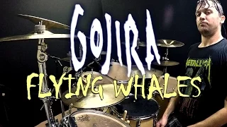 GOJIRA - Flying Whales - Drum Cover