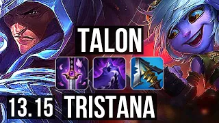 TALON vs TRISTANA (MID) | 2.8M mastery, 6 solo kills, 1100+ games, 15/4/13 | KR Challenger | 13.15