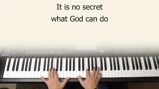 It Is No Secret What God Can Do  4 verses