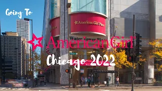 Visiting American Girl Chicago!