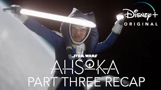 Star Wars: Ahsoka I Part Three Recap I Disney+ I 4k