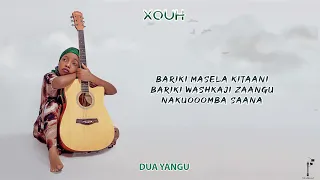 Xouh - Dua yangu (Official lyrics)